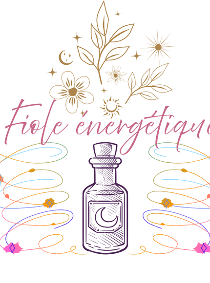 Fiole énergétique colorée, entourée de fleurs, d'étoiles et de spirales vibratoires.