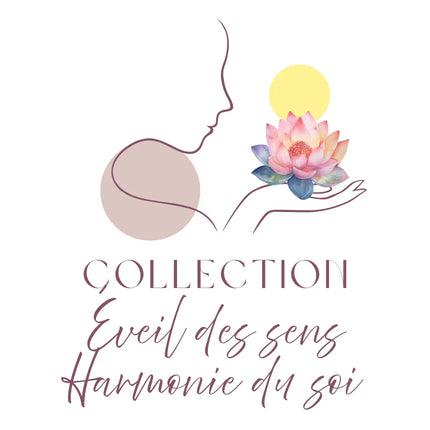 Collection 'Éveil des Sens évoquant la sérénité et l'harmonie.