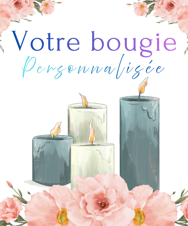 La bougie qui vous ressemble - Création personnalisée - Onéotéa - Éveil des Sens