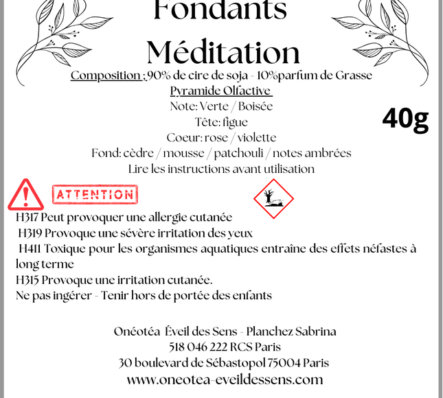 Fondants Méditation parfumés de 40 g, présentés sur une étiquette blanche avec motifs botaniques noirs et texte rouge d’avertissement.